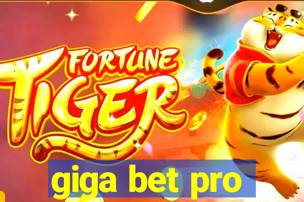 giga bet pro